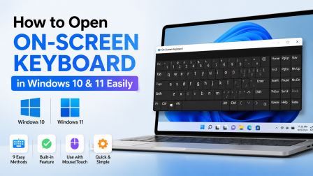 How to Open On-Screen Keyboard in Windows 10 & 11 (9 Easy Ways)